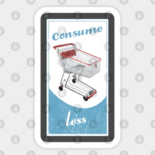 consume less Sticker by jederanders